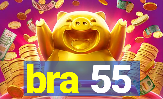 bra 55